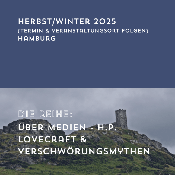 Über Medien – H.P. Lovecraft & Verschwörungsmythen