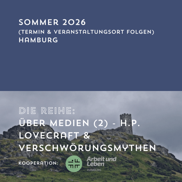 Über Medien – H.P. Lovecraft & Verschwörungsmythen